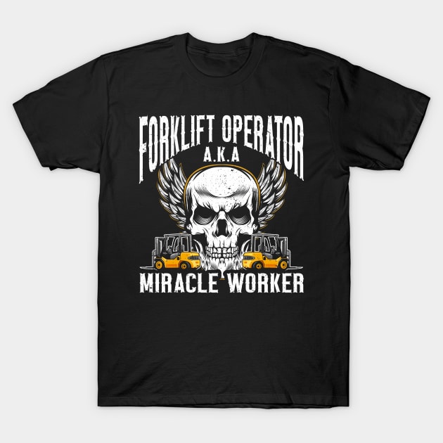 Forklift Certified Forklift Operator Forklift T-Shirt by IngeniousMerch